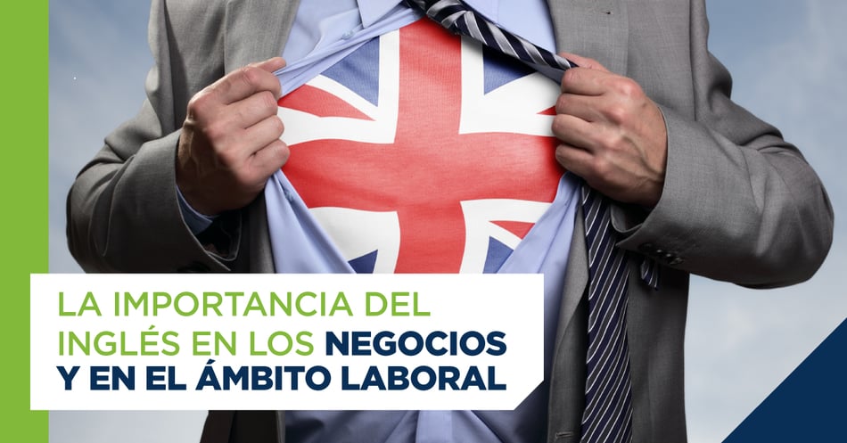 La importancia del inglés en los negocios y en el ámbito laboral