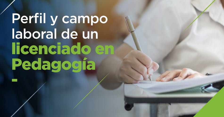 Perfil y campo laboral de un licenciado en Pedagogía