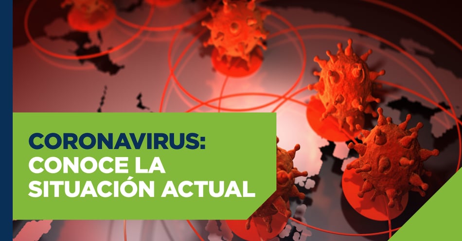 Coronavirus: conoce la situación actual