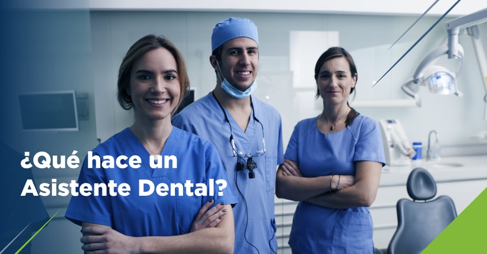 ¿Qué hace un Asistente Dental?
