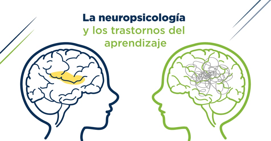 La neuropsicología y los trastornos del aprendizaje