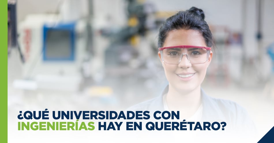 ¿Qué universidades con ingenierías hay en Querétaro?