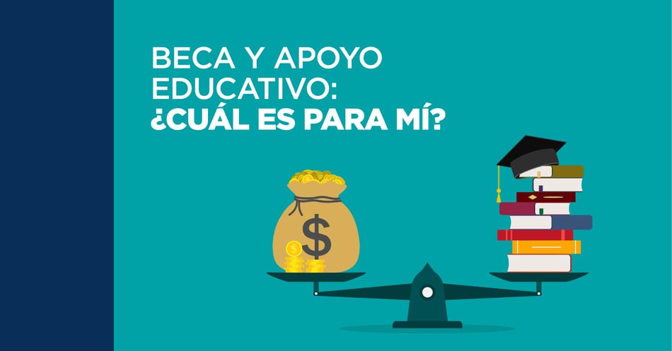 Beca y apoyo educativo: ¿cuál es para mí?