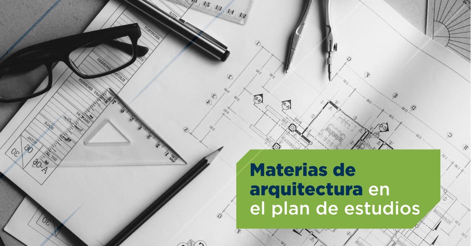 Materias de Arquitectura en el plan de estudios