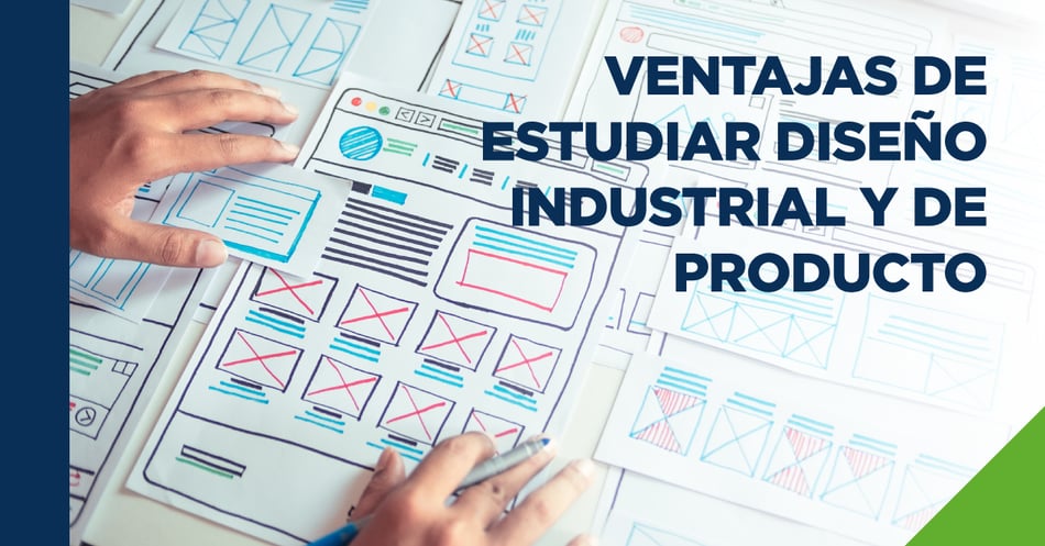 Ventajas de estudiar Diseño Industrial y de Producto