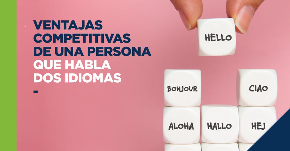 Ventajas competitivas de una persona que habla dos idiomas