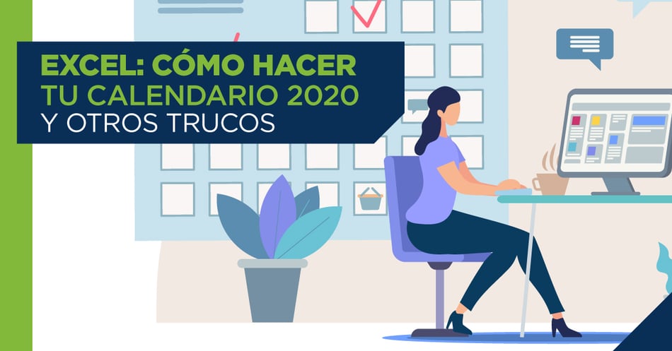 Excel: cómo hacer tu calendario 2020 y otros trucos