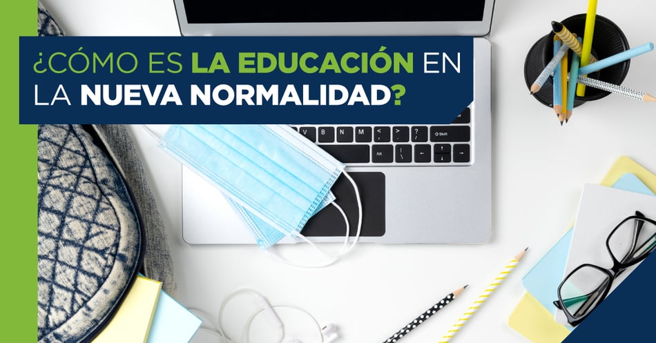 ¿Cómo es la educación en la nueva normalidad?