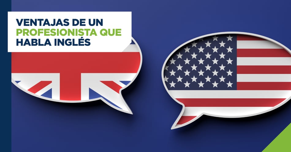 Ventajas de un profesionista que habla inglés