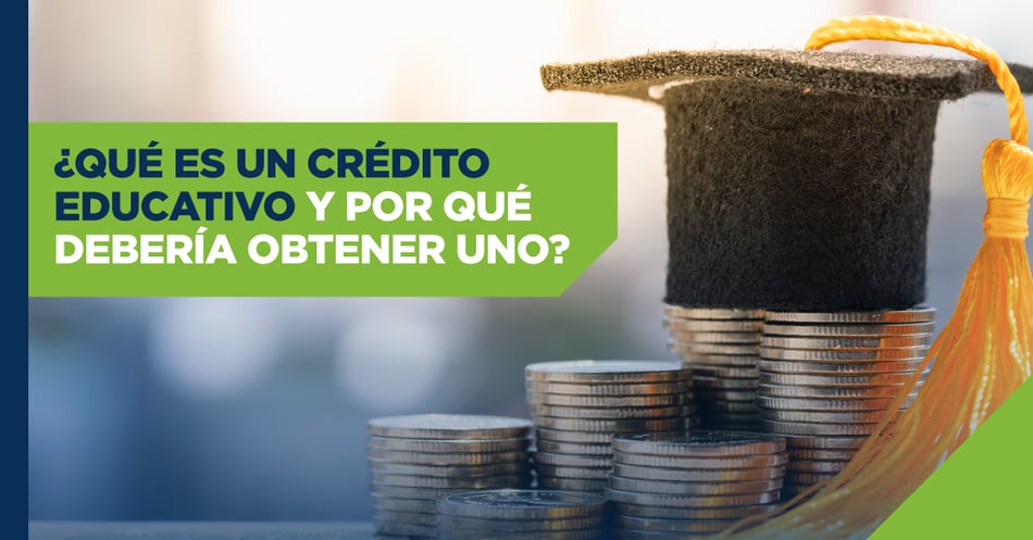 ¿Qué es un crédito educativo y por qué debería obtener uno?